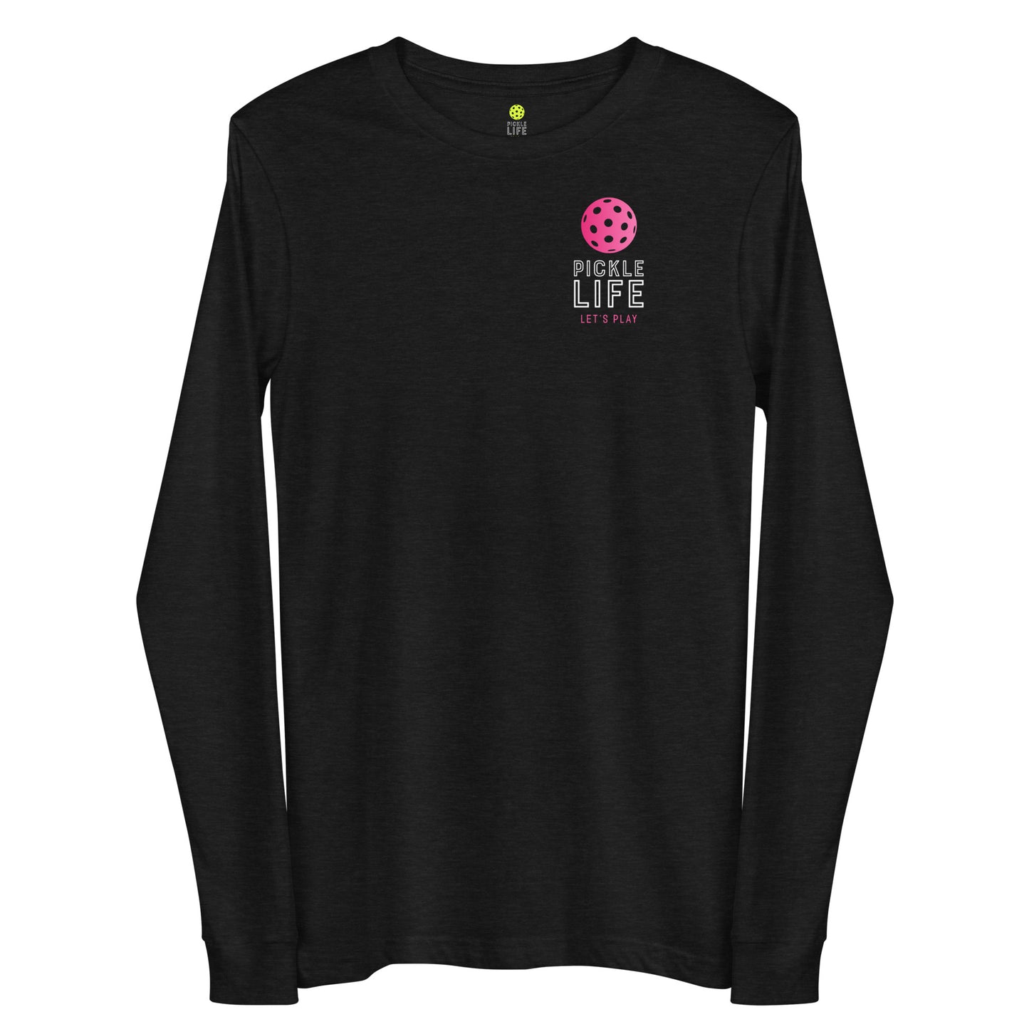 Pickle Life Long Sleeve T-Shirt...PL Pink