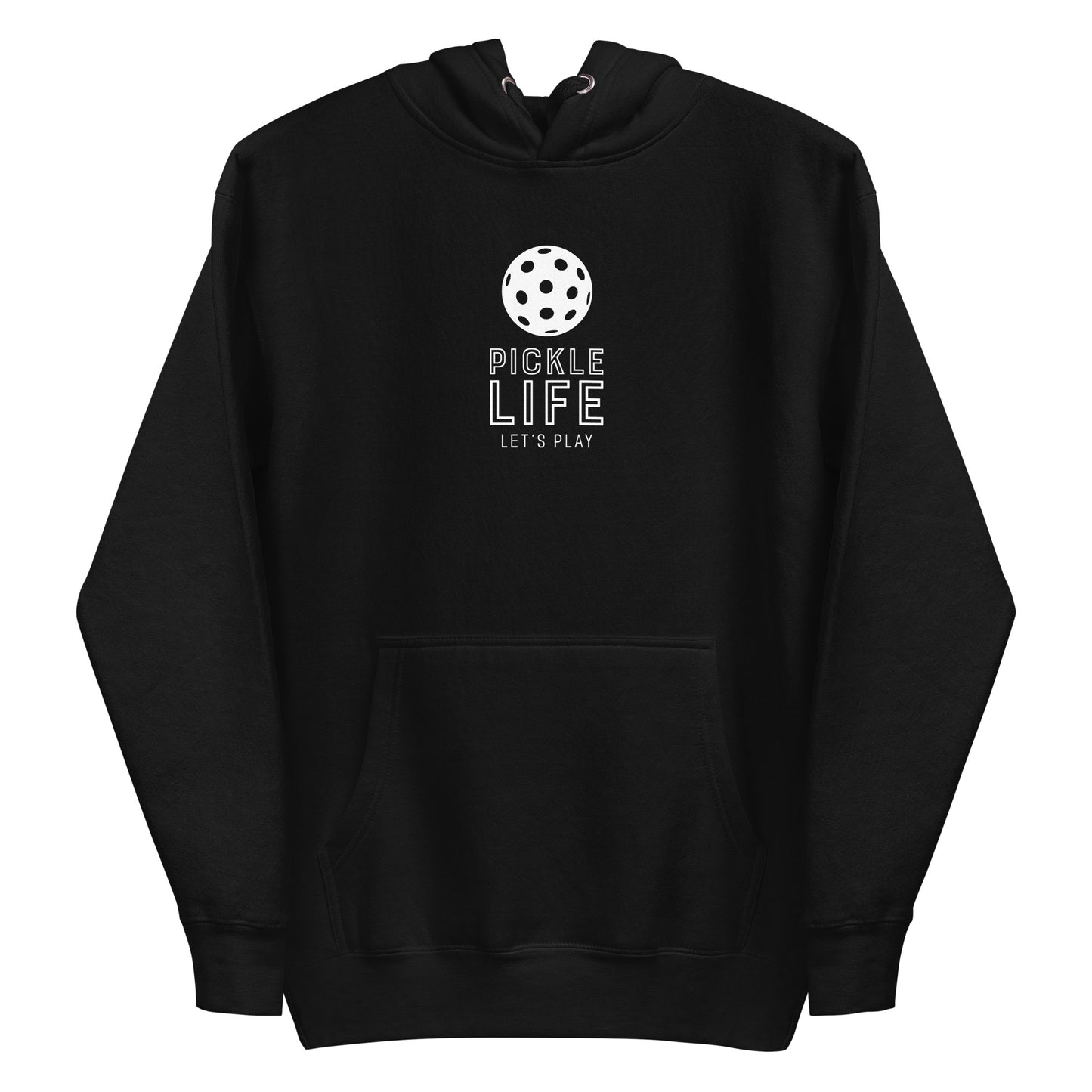 Pickle Life Hoodie...Center PL