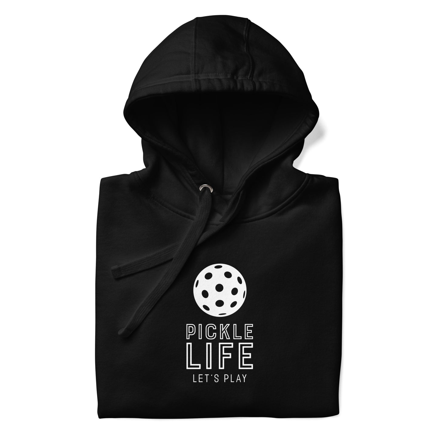 Pickle Life Hoodie...Center PL