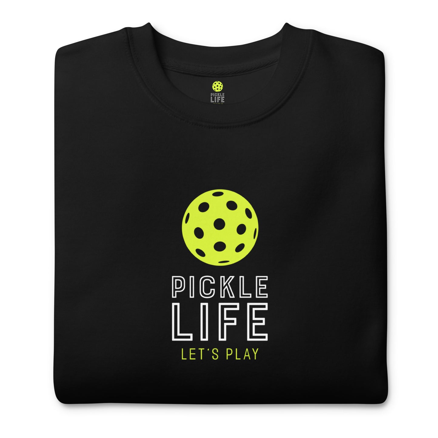 Pickle Life Premium Sweatshirt...Center PL Yellow