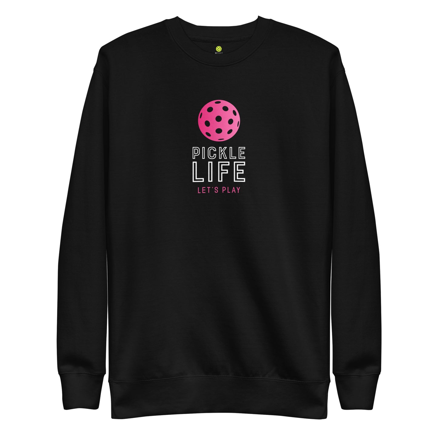 Pickle Life Premium Sweatshirt...Center PL Pink