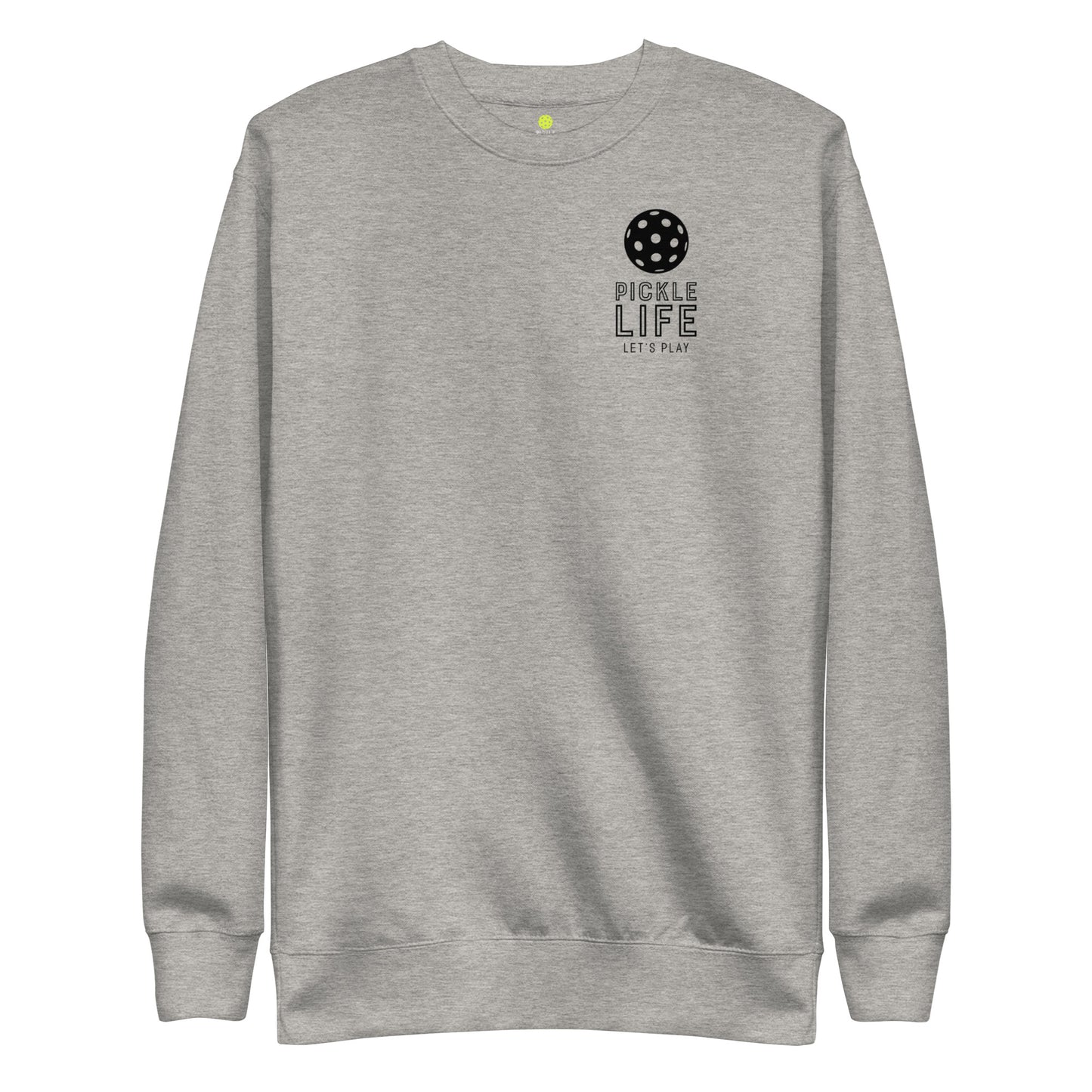 Pickle Life Premium Sweatshirt