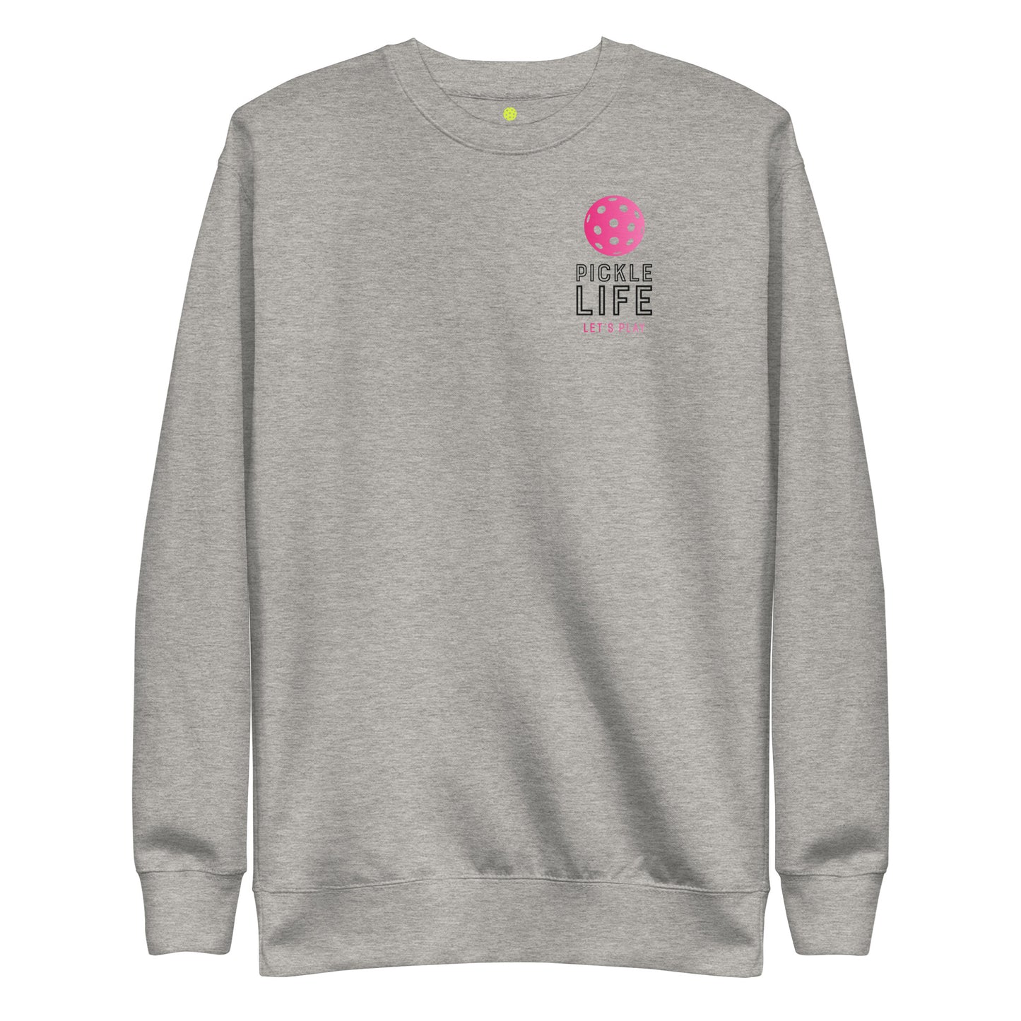 Pickle Life Premium Sweatshirt...PL Pink