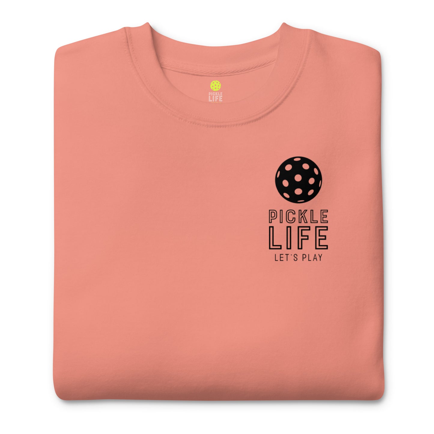 Pickle Life Premium Sweatshirt