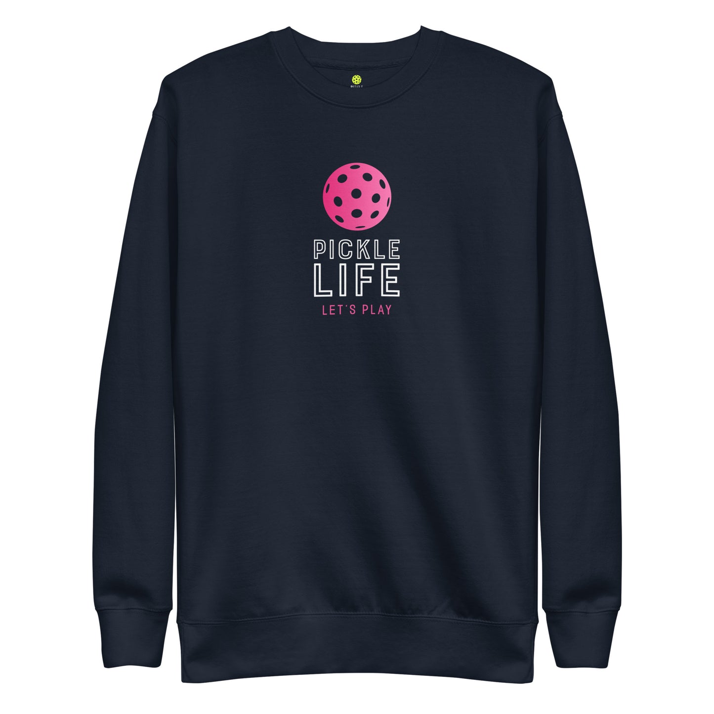 Pickle Life Premium Sweatshirt...Center PL Pink