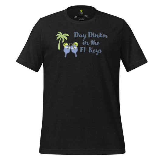 Day Dink'n in the FL Keys Pickleball T-Shirt